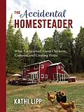 E-Book (epub) Accidental Homesteader von Kathi Lipp