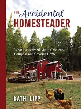 E-Book (epub) Accidental Homesteader von Kathi Lipp