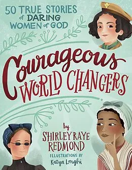 E-Book (pdf) Courageous World Changers von Shirley Raye Redmond