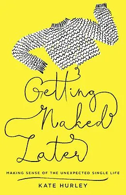 E-Book (epub) Getting Naked Later von Kate Hurley