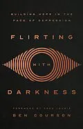 E-Book (epub) Flirting with Darkness von Ben Courson