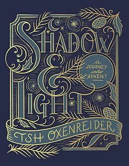 E-Book (epub) Shadow and Light von Tsh Oxenreider