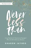 E-Book (epub) Never Less Than von Sharon Jaynes