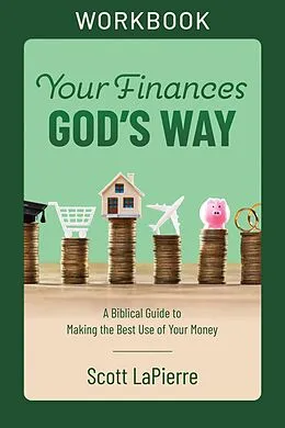 E-Book (epub) Your Finances God's Way Workbook von Scott Lapierre