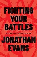 ePUB Fighting Your Battles von Jonathan Evans