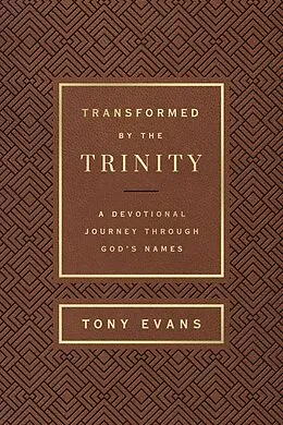 E-Book (epub) Transformed by the Trinity (Milano Softone) von Tony Evans