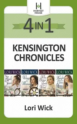E-Book (epub) Kensington Chronicles 4-in-1 von Lori Wick