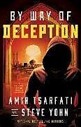 Couverture cartonnée By Way of Deception de Amir Tsarfati, Steve Yohn