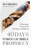 ePUB 40 Days Through Bible Prophecy von Ron Rhodes