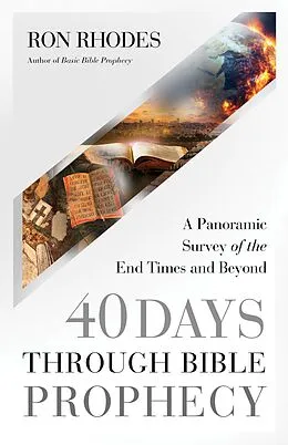 ePUB 40 Days Through Bible Prophecy von Ron Rhodes