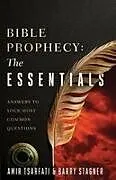 Kartonierter Einband (Kt) Bible Prophecy: The Essentials von Amir Tsarfati, Barry Stagner