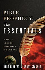 eBook (epub) Bible Prophecy: The Essentials de Amir Tsarfati, Barry Stagner