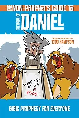 E-Book (epub) Non-Prophet's Guide to the Book of Daniel von Todd Hampson