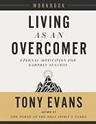 Couverture cartonnée Living as an Overcomer Workbook de Tony Evans