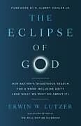 Couverture cartonnée The Eclipse of God de Erwin W Lutzer