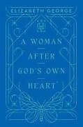 Livre Relié A Woman After God's Own Heart de Elizabeth George