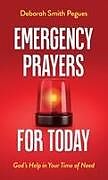Kartonierter Einband Emergency Prayers for Today von Deborah Smith Pegues