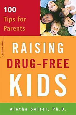 Couverture cartonnée Raising Drug-Free Kids de Aletha Solter