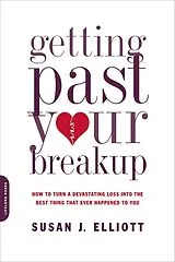 Kartonierter Einband Getting Past Your Breakup von Susan Elliott