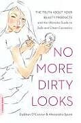 Couverture cartonnée No More Dirty Looks de Alexandra Spunt, Siobhan O'Connor