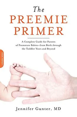 E-Book (epub) The Preemie Primer von Jennifer Gunter