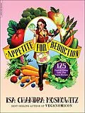 E-Book (epub) Appetite for Reduction von Isa Chandra Moskowitz