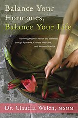 eBook (epub) Balance Your Hormones, Balance Your Life de Claudia Welch