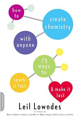 E-Book (epub) How to Create Chemistry with Anyone von Leil Lowndes