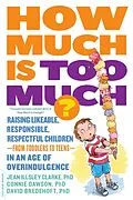 E-Book (epub) How Much Is Too Much? [previously published as How Much Is Enough?] von Jean Illsley Clarke, Connie Dawson, David Bredehoft