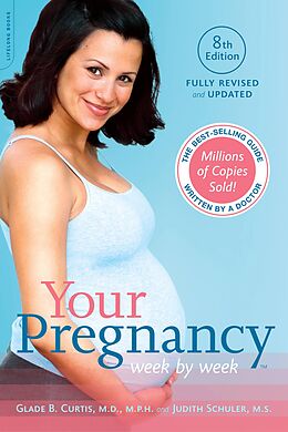 E-Book (epub) Your Pregnancy Week by Week von Glade B. Curtis, Judith Schuler