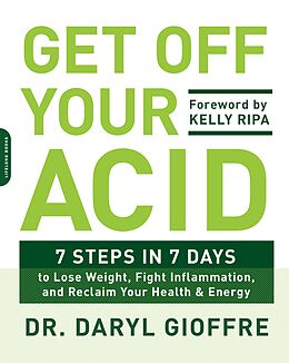 E-Book (epub) Get Off Your Acid von Daryl Gioffre