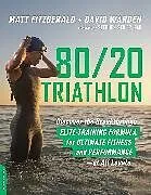 Kartonierter Einband 80 20 Triathlon von Fitzgerald Matt