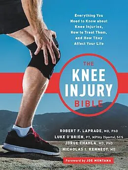 E-Book (epub) The Knee Injury Bible von Robert F. Laprade, Luke O'Brien, Jorge Chahla