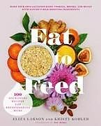 Couverture cartonnée Eat to Feed de Eliza Larson, Kristy Kohler