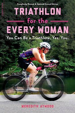 eBook (epub) Triathlon for the Every Woman de Meredith Atwood
