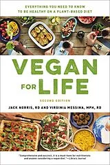 Kartonierter Einband Vegan for Life (Revised) von Jack Norris, Virginia Messina