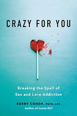 eBook (epub) Crazy for You de Kerry Cohen