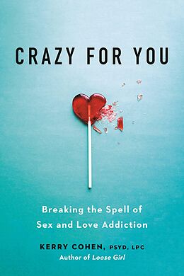 eBook (epub) Crazy for You de Kerry Cohen