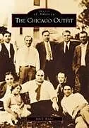 Kartonierter Einband The Chicago Outfit von John J Binder
