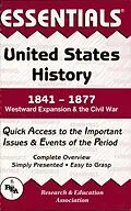 E-Book (epub) United States History: 1841 to 1877 Essentials von Steven E. Woodworth