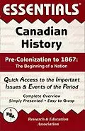 E-Book (epub) Canadian History: Pre-Colonization to 1867 Essentials von Terry Crowley