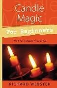 Couverture cartonnée Candle Magic for Beginners de Richard Webster