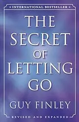 Kartonierter Einband (Kt) The Secret of Letting Go von Guy Finley