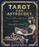 Kartonierter Einband Tarot and Astrology von Kenner Corrine