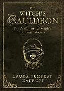 Kartonierter Einband The Witch's Cauldron von Laura Tempest Zakroff