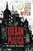 Kartonierter Einband Urban Magick von Rajchel Diana