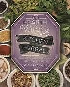 Kartonierter Einband The Hearth Witch's Kitchen Herbal von Anna Franklin