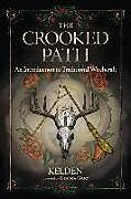 Kartonierter Einband The Crooked Path von Kelden