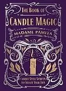 Fester Einband The Book of Candle Magic von Madame Pamita