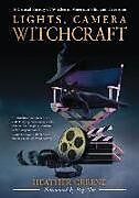 Couverture cartonnée Lights, Camera, Witchcraft de Heather Greene